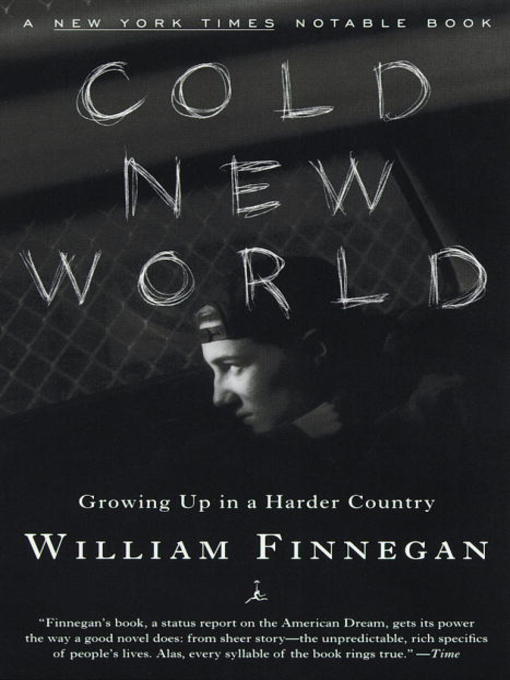 Title details for Cold New World by William Finnegan - Wait list